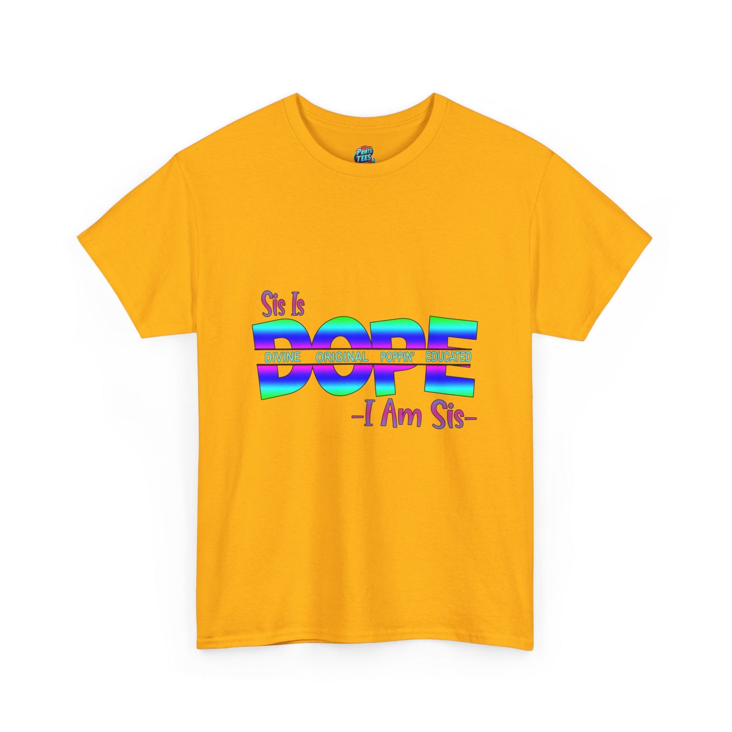 Sis Is Dope-Heavy Cotton Classic Tee