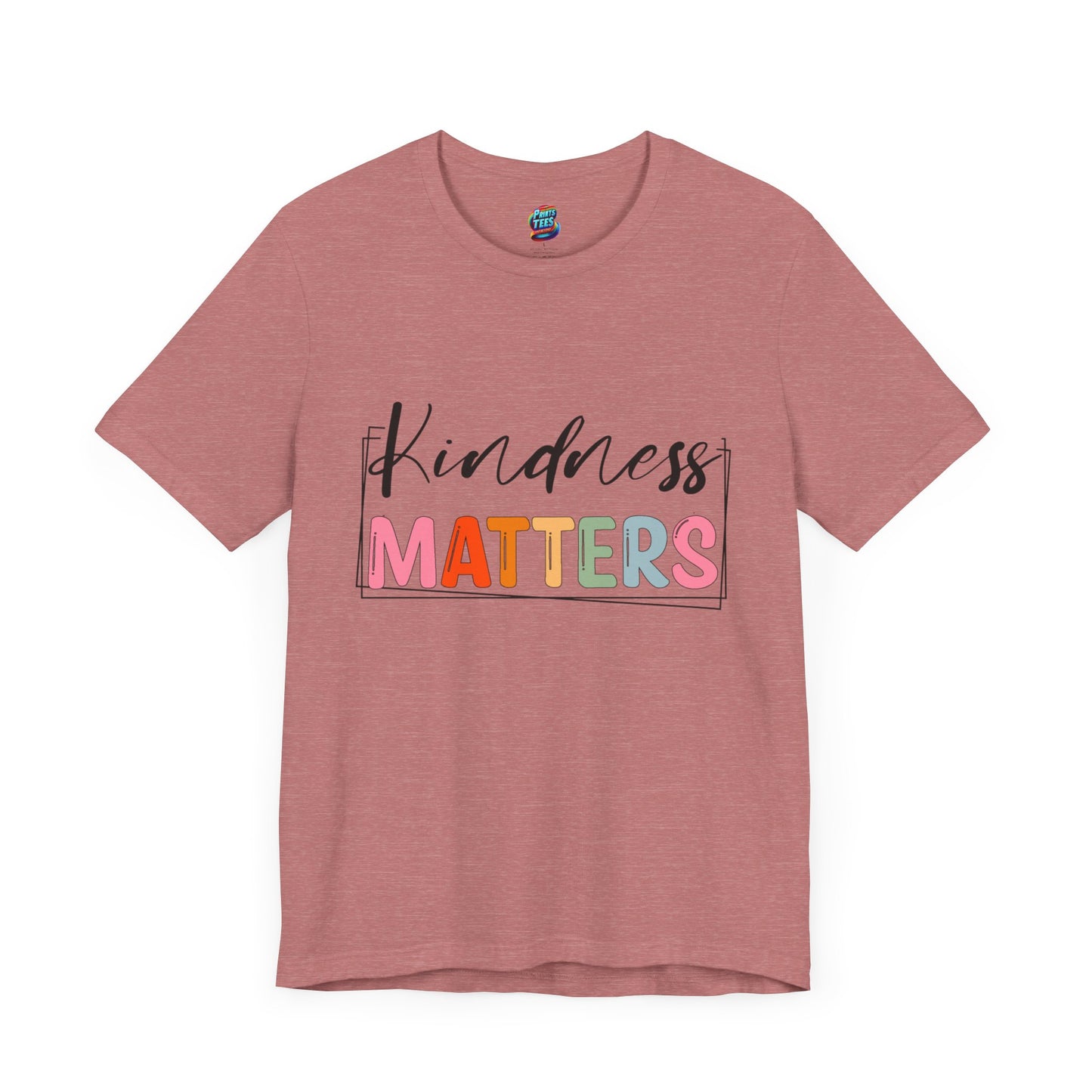 Kindness Matters-Jersey Knit T-Shirt