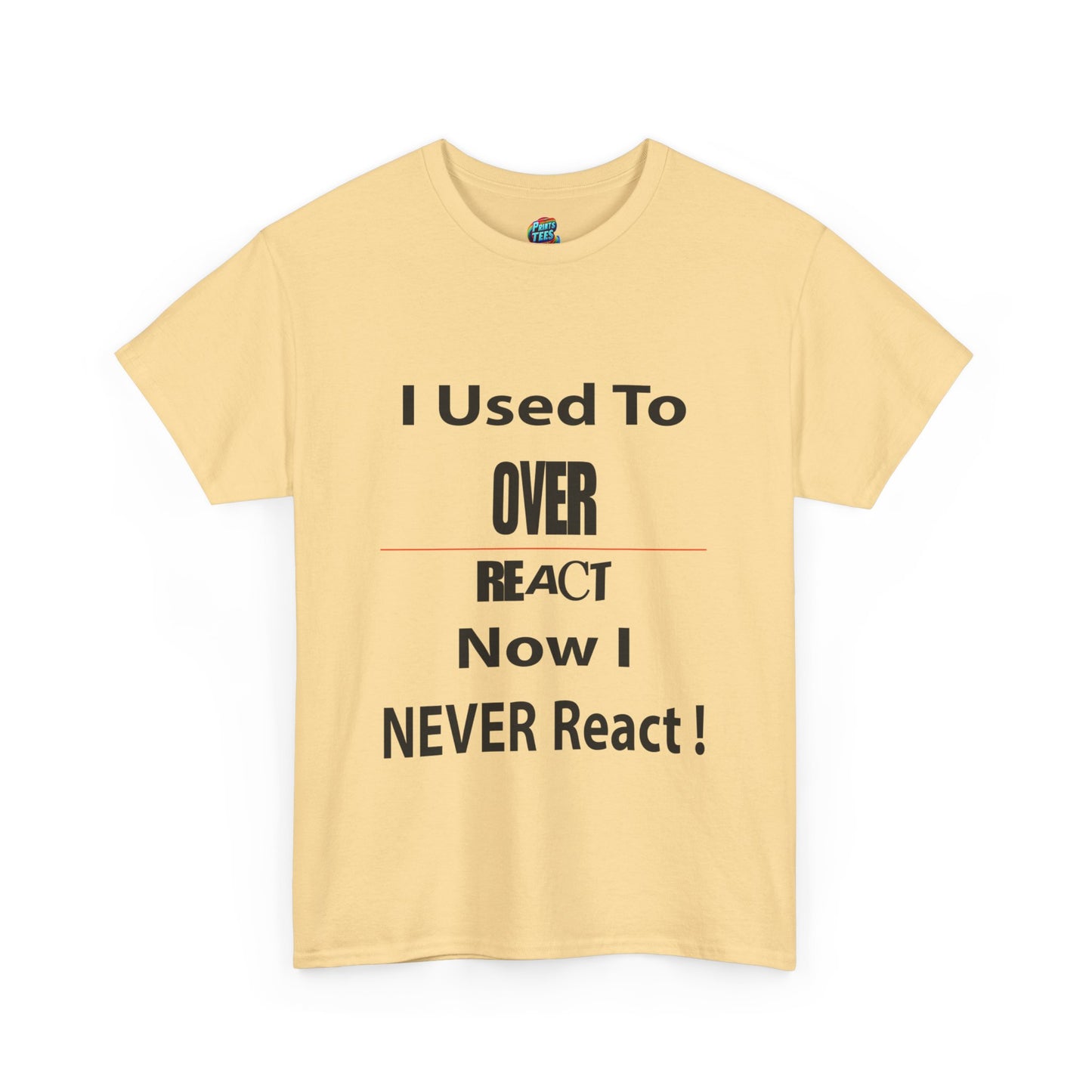 Overreact- Heavy Cotton Classic Tee