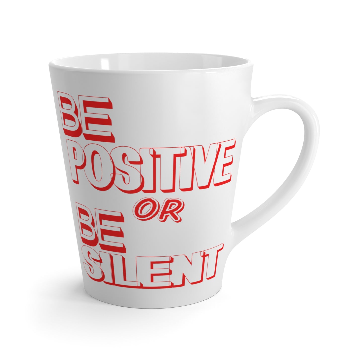 Be Positive-Silent-Latte Mug, 12oz