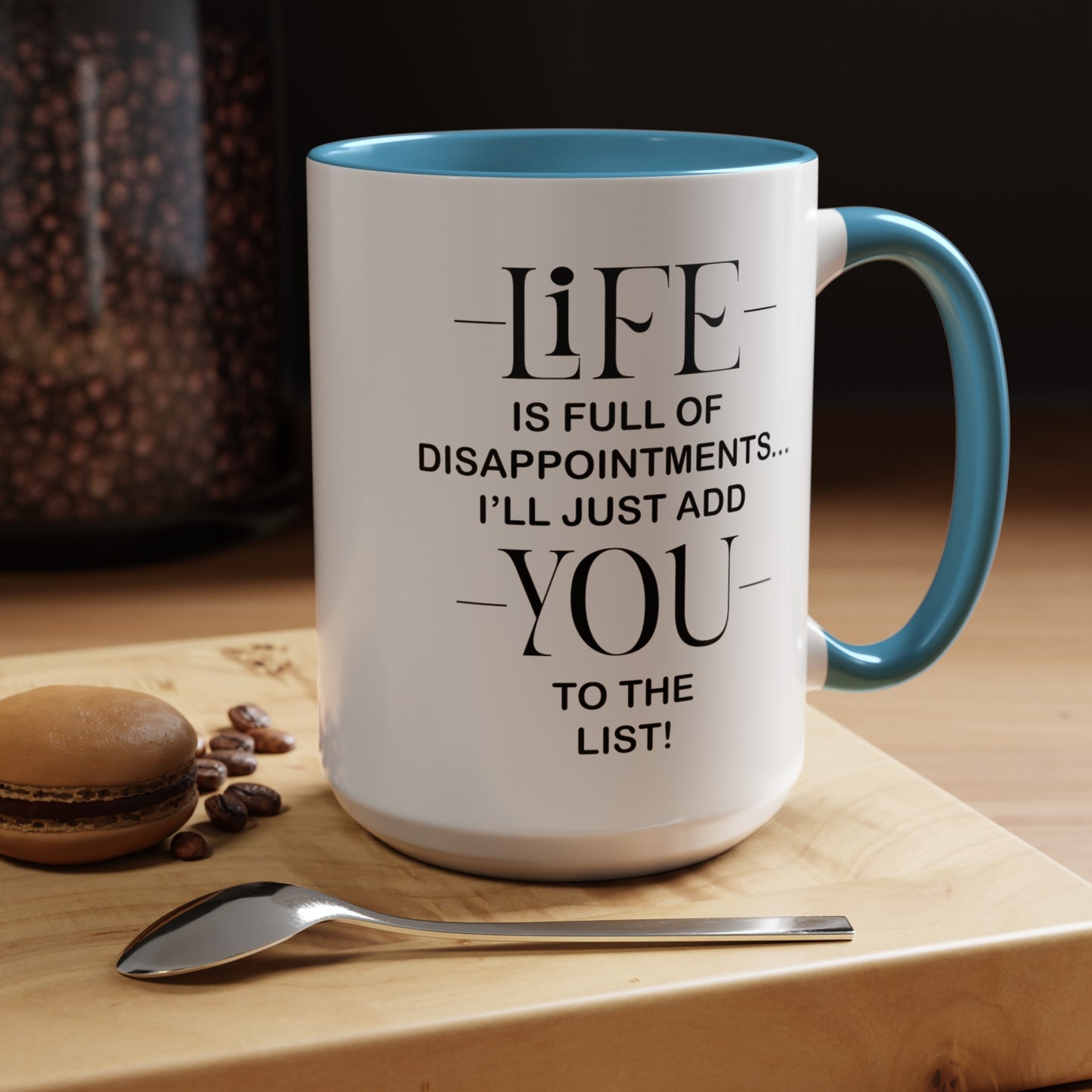 Disappointments-Accent Coffee Mug (11, 15oz)