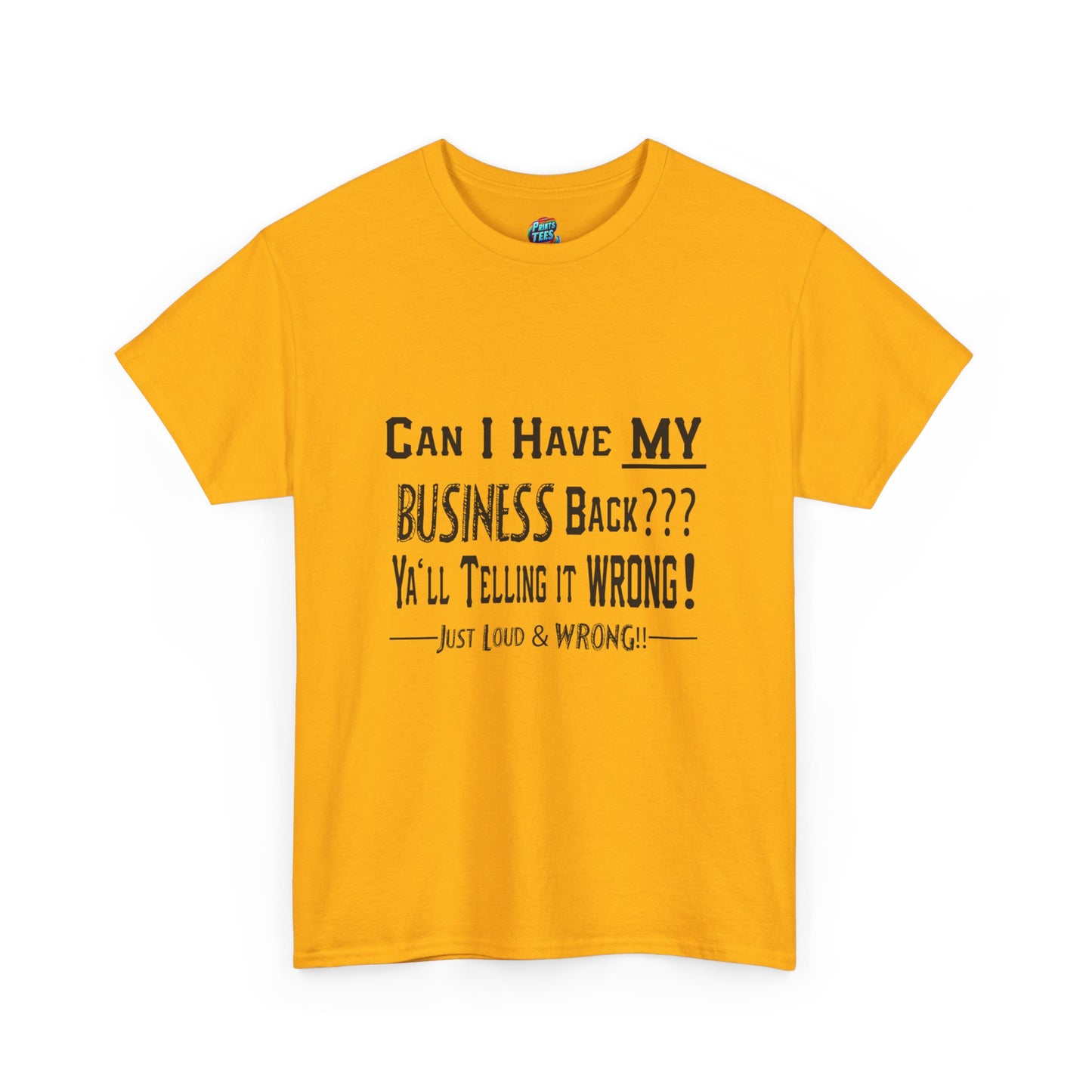 My Business-Heavy Cotton Classic Tee