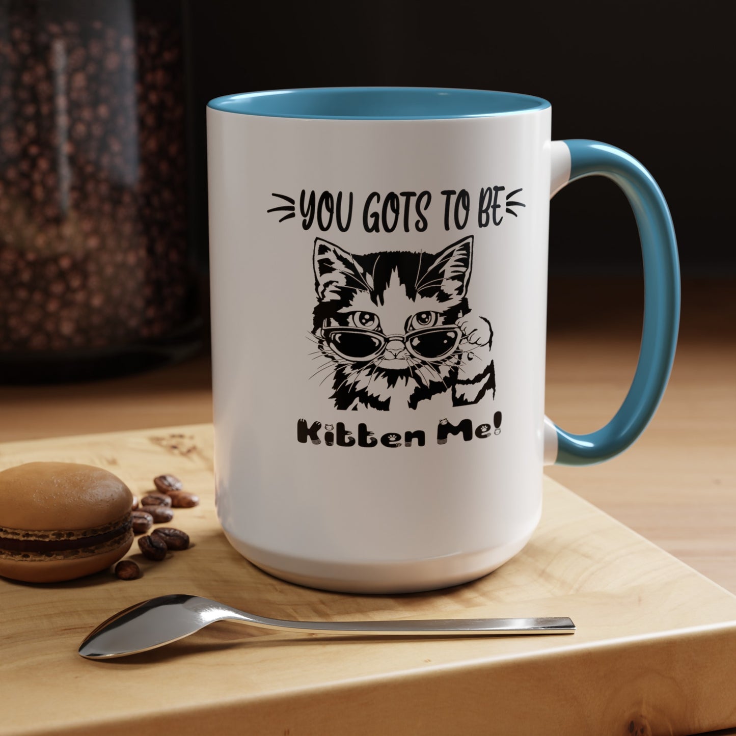 Gots To Be Kitten Me-Accent Coffee Mug (11, 15oz)