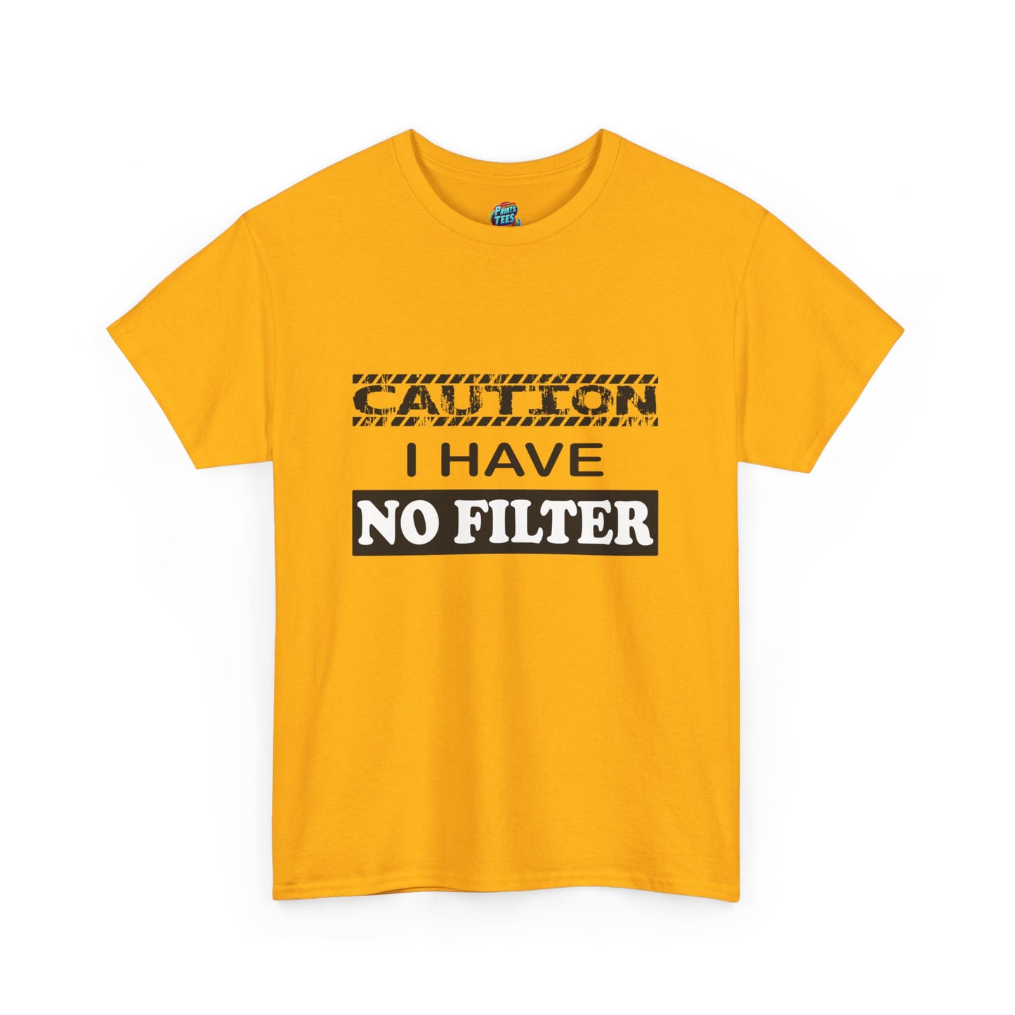 Caution-No Filter-Heavy Cotton Classic Tee