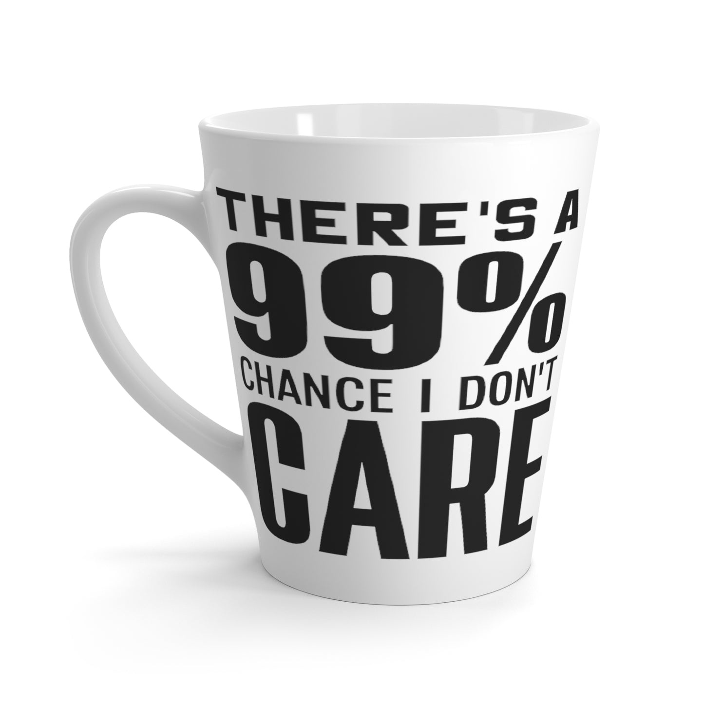 I Don't Care-Latte Mug, 12oz