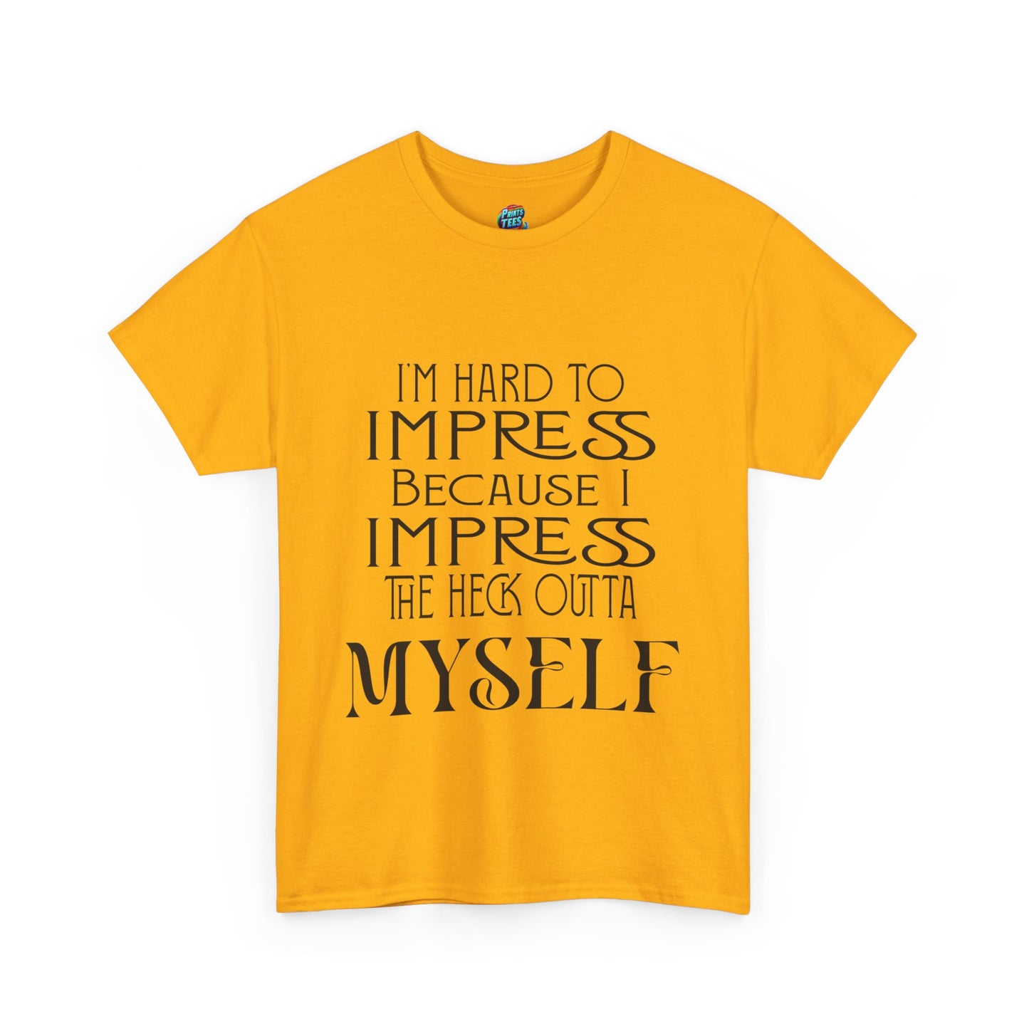 Hard to Impress-Heavy Cotton Classic Tee