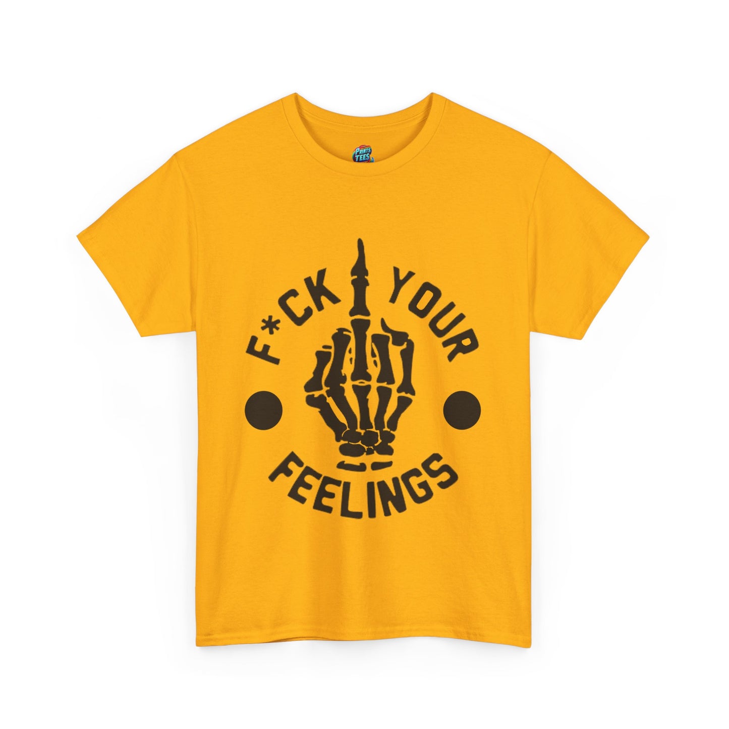 Fu(k Your Feelings-Middle Finger-Heavy Cotton Classic Tee