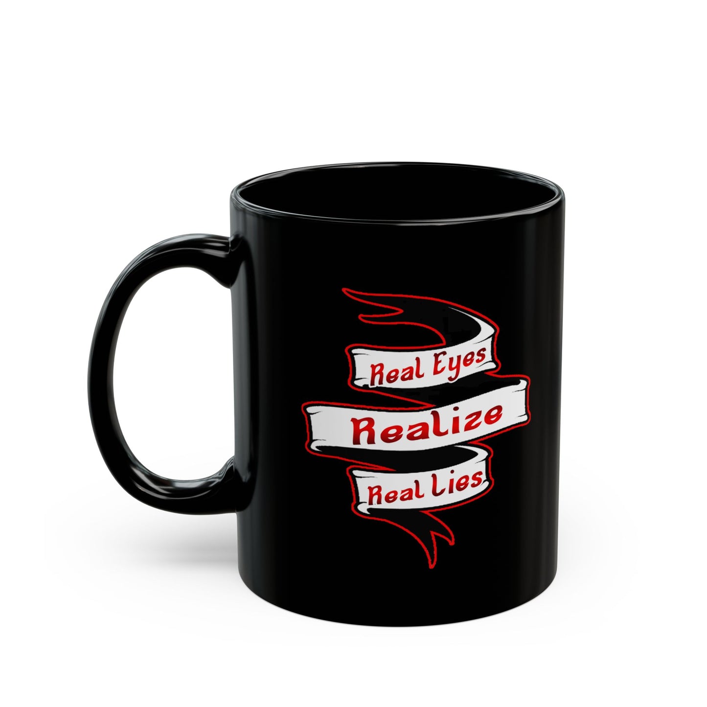 Real Eyes-Black Mug (11oz, 15oz)