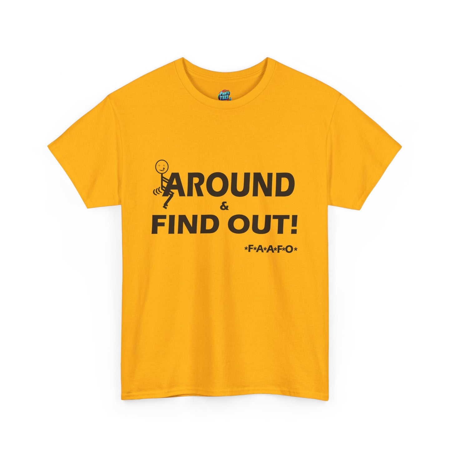 Fu(k Around-Heavy Cotton Classic Tee