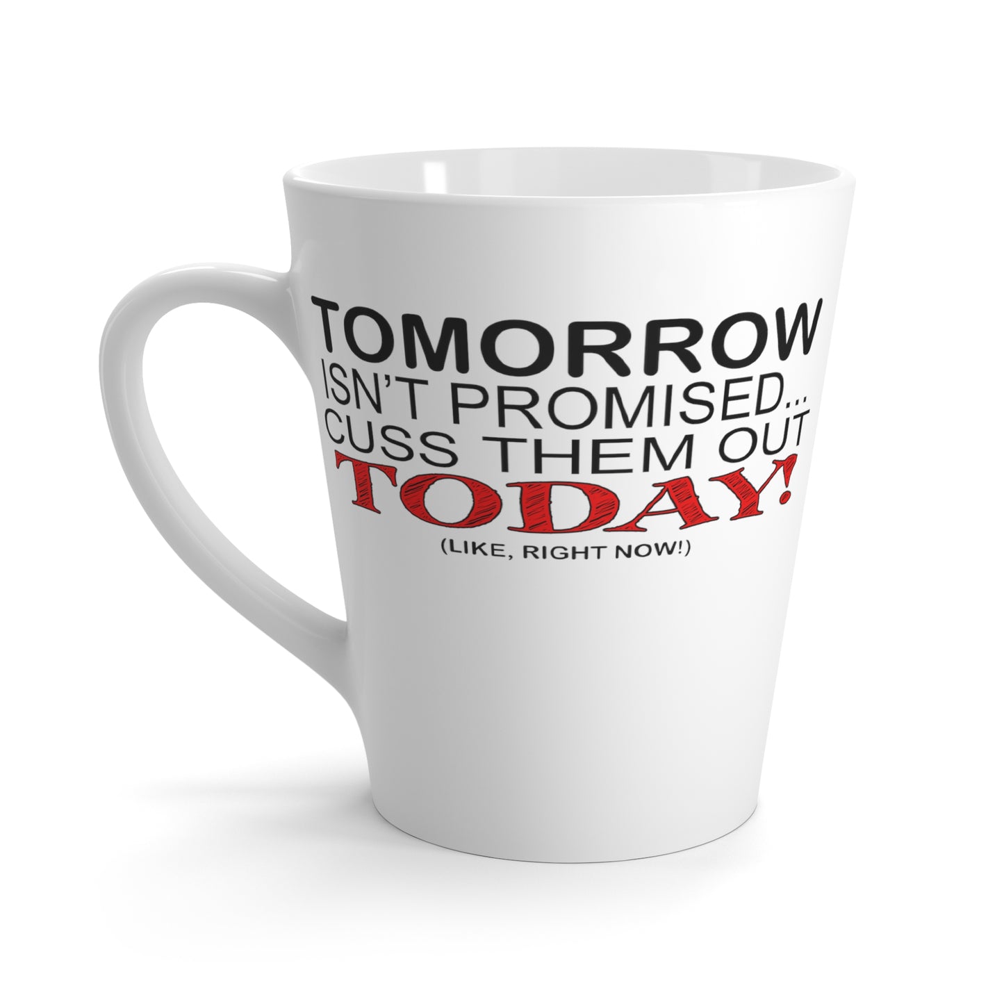 Cuss Them Out-Latte Mug, 12oz