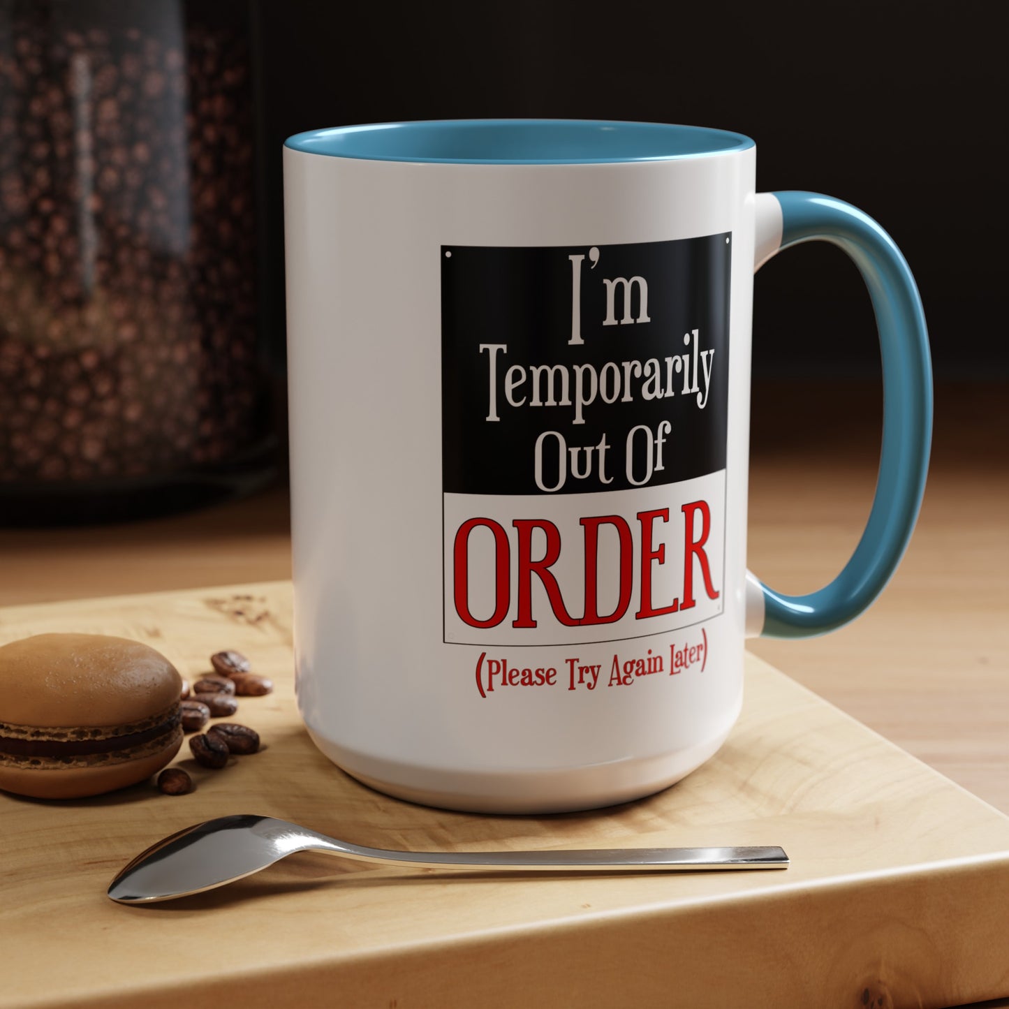 Out of Order-Accent Coffee Mug (11, 15oz)