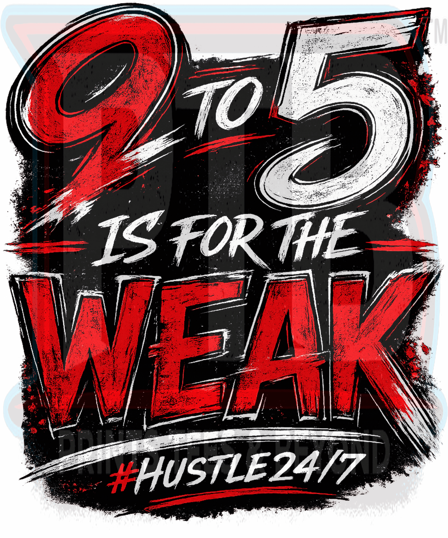 9 to 5 Is for the Weak | Hustle & Flow Collection | SVG PNG JPG