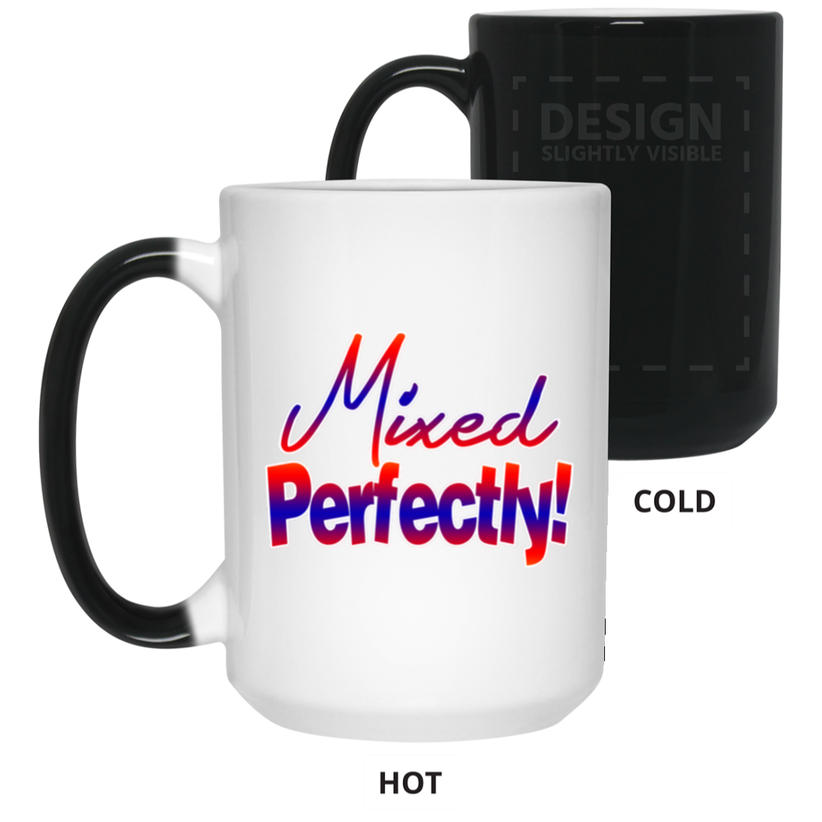Mixed Perfectly-15oz Color Changing Mug