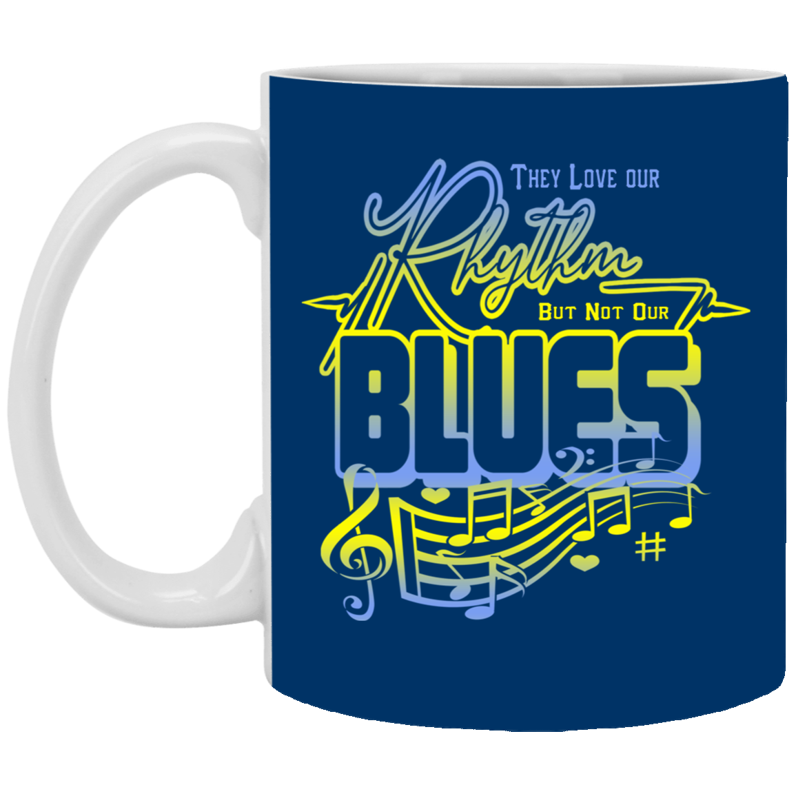 Rhythm And Blues-11oz White Mug