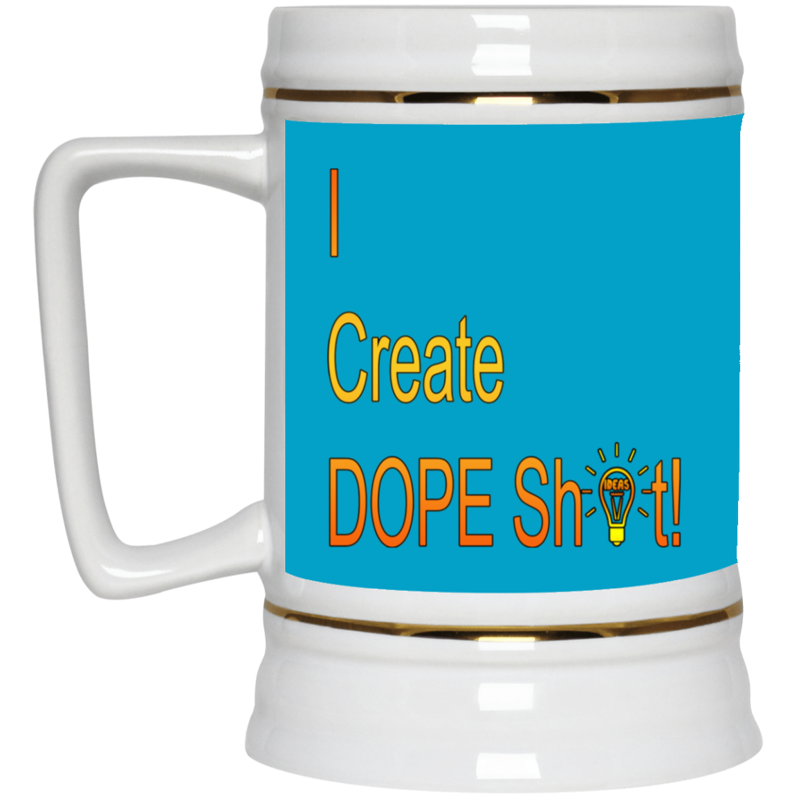 Dope Sh!t-Beer Stein 22oz.