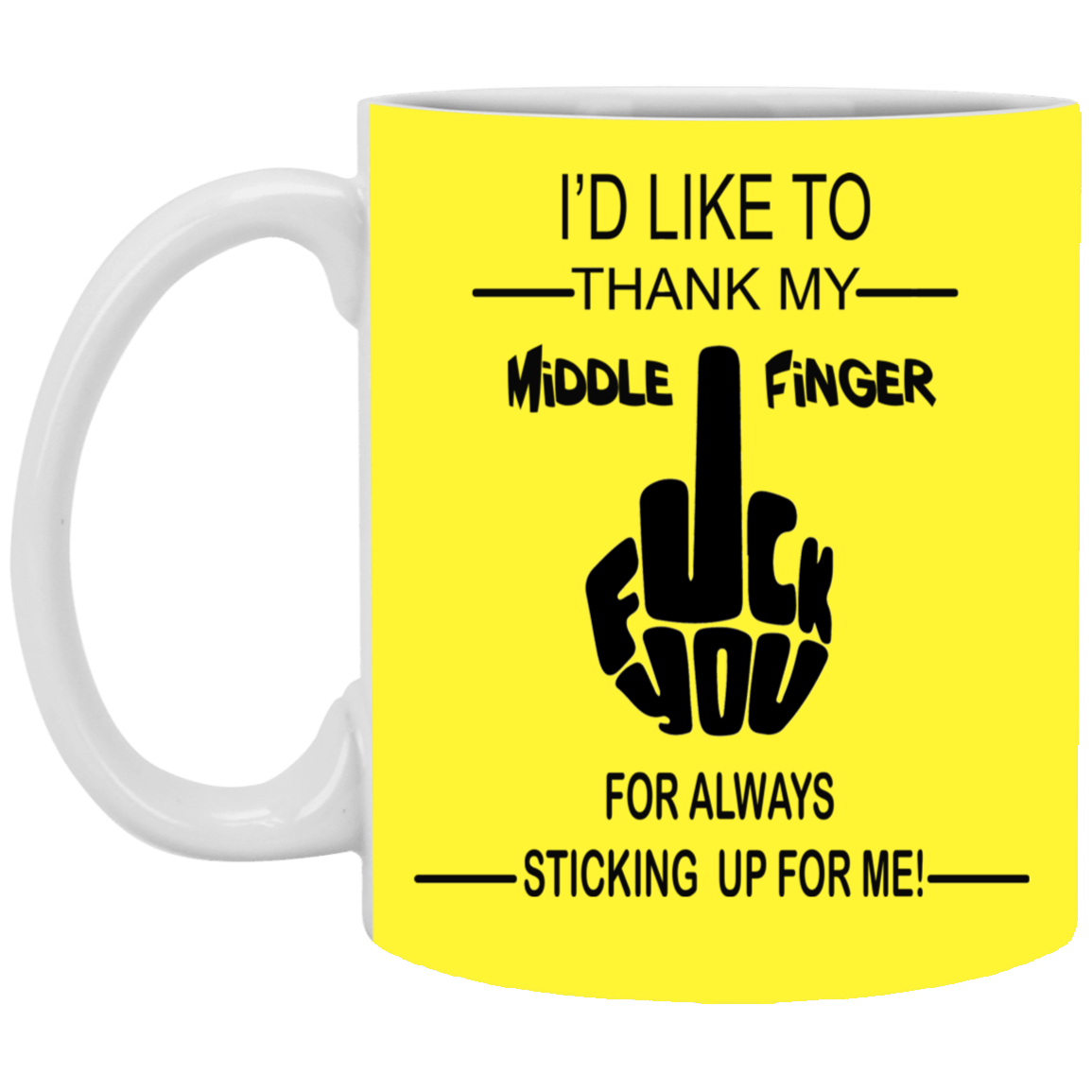 Fu(k You-Middle Finger-11oz White Mug