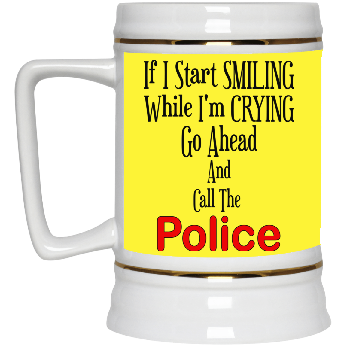 Smiling-Crying-Beer Stein 22oz.