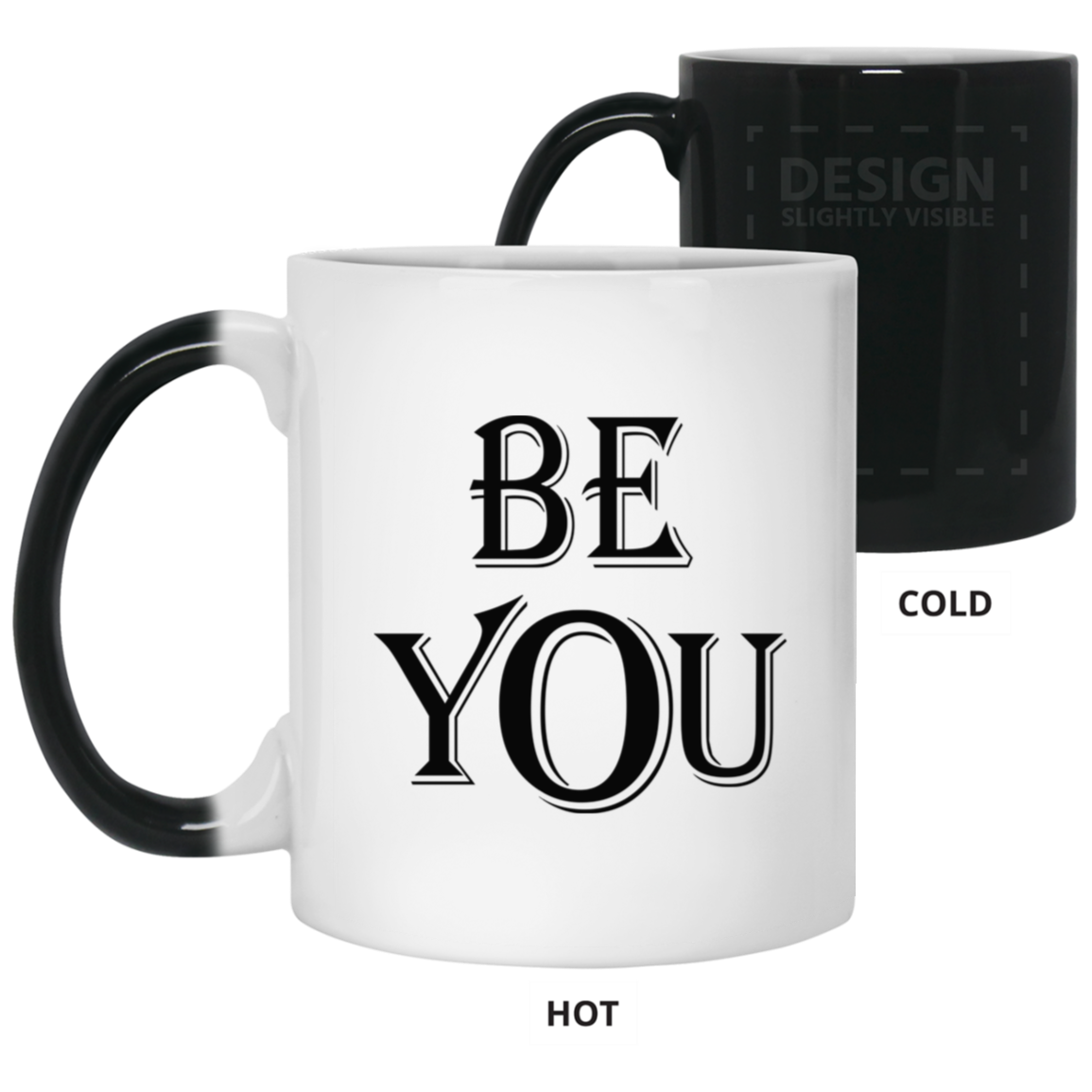 Be You-11oz Color Changing Mug