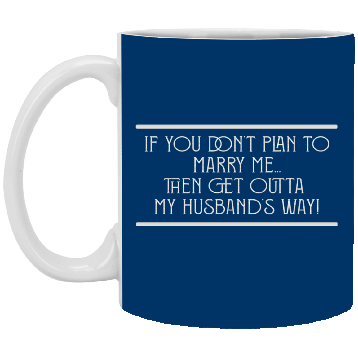 Marry Me-11oz White Mug