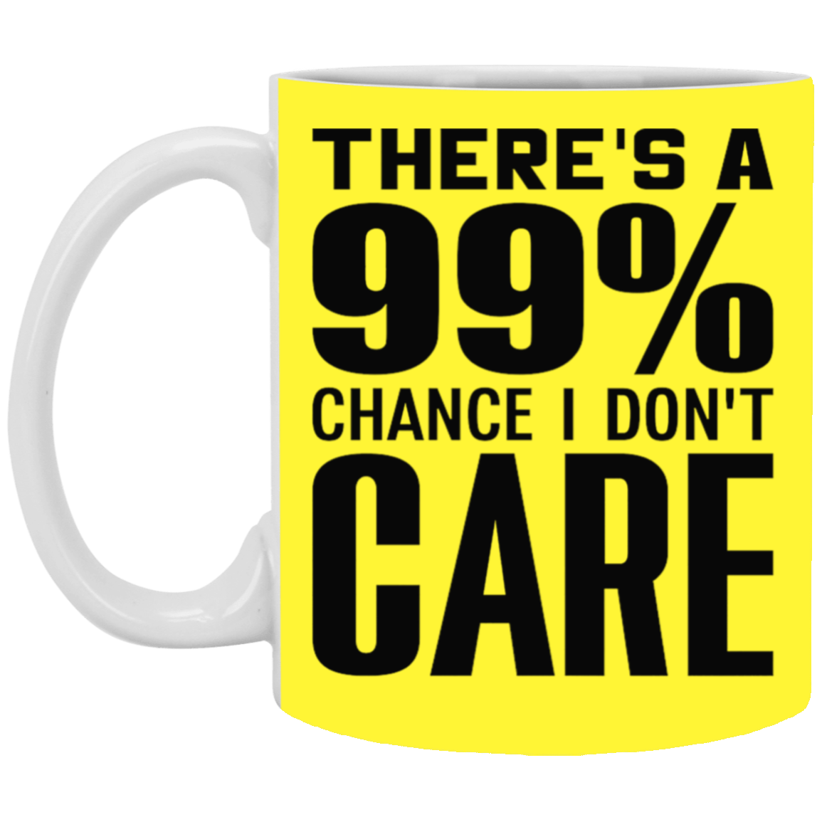 I Don't Care-11oz White Mug