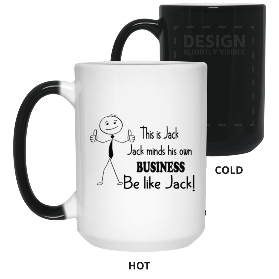 Be Like Jack-15oz Color Changing Mug