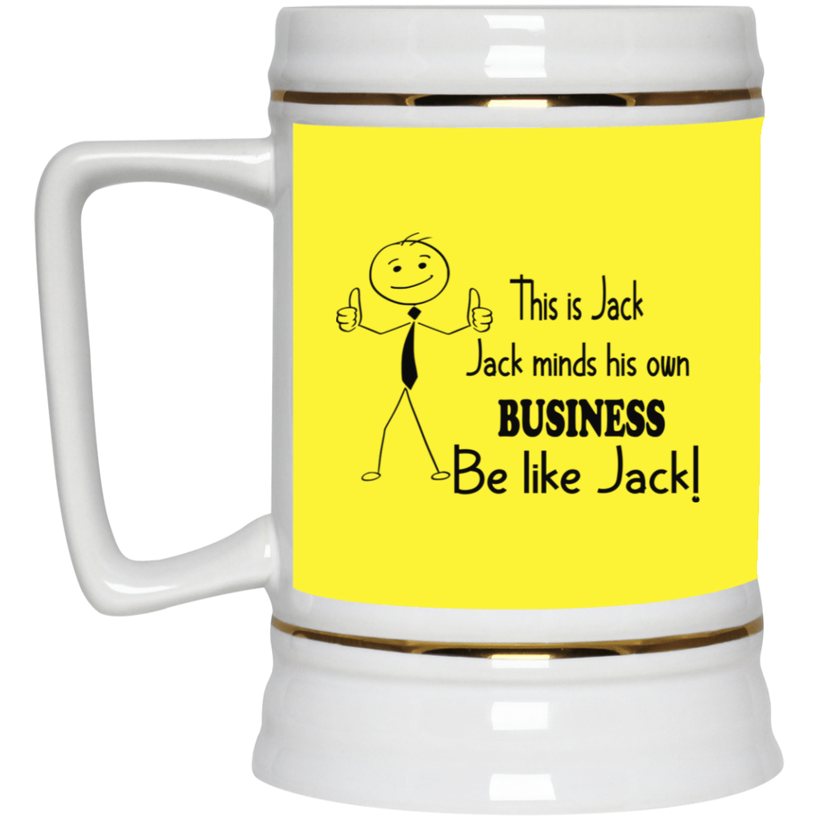 Be Like Jack-Beer Stein 22oz.