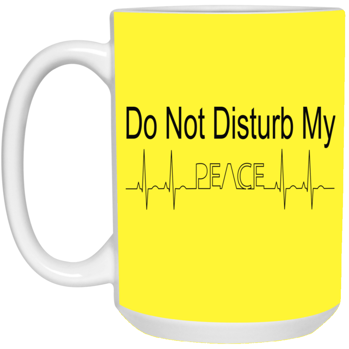 Do Not Disturb-15oz White Mug