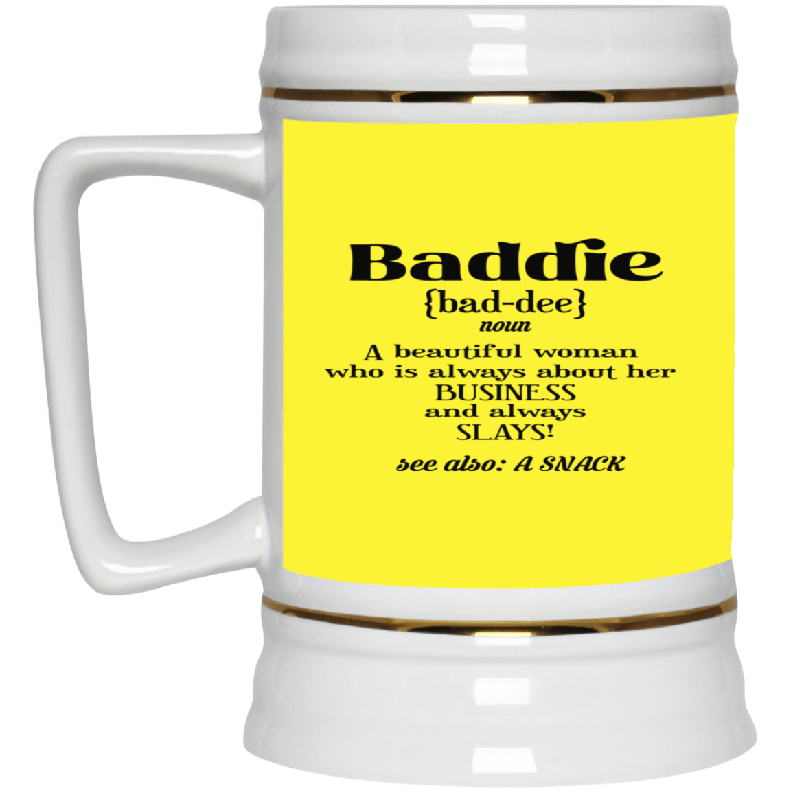 Baddie Definition-Beer Stein 22oz.
