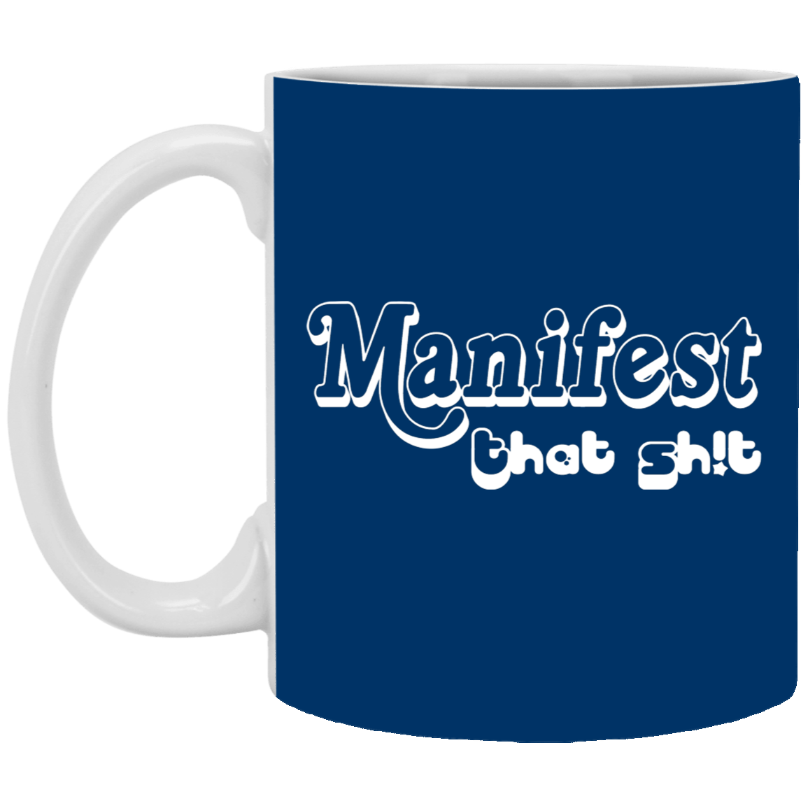 Manifest-11oz White Mug