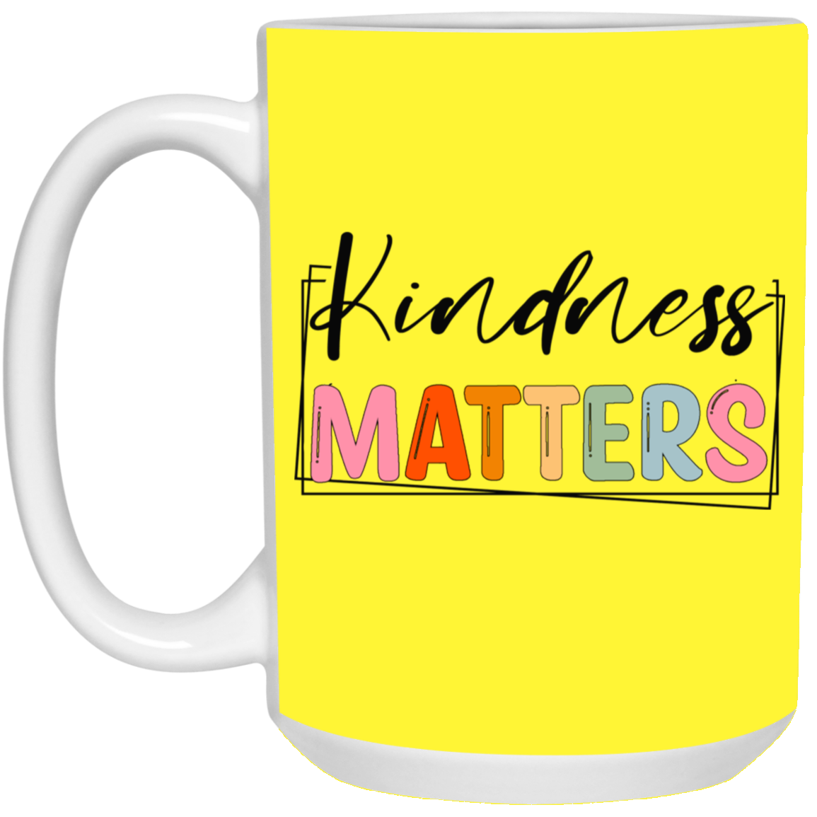 Kindness Matters-15oz White Mug