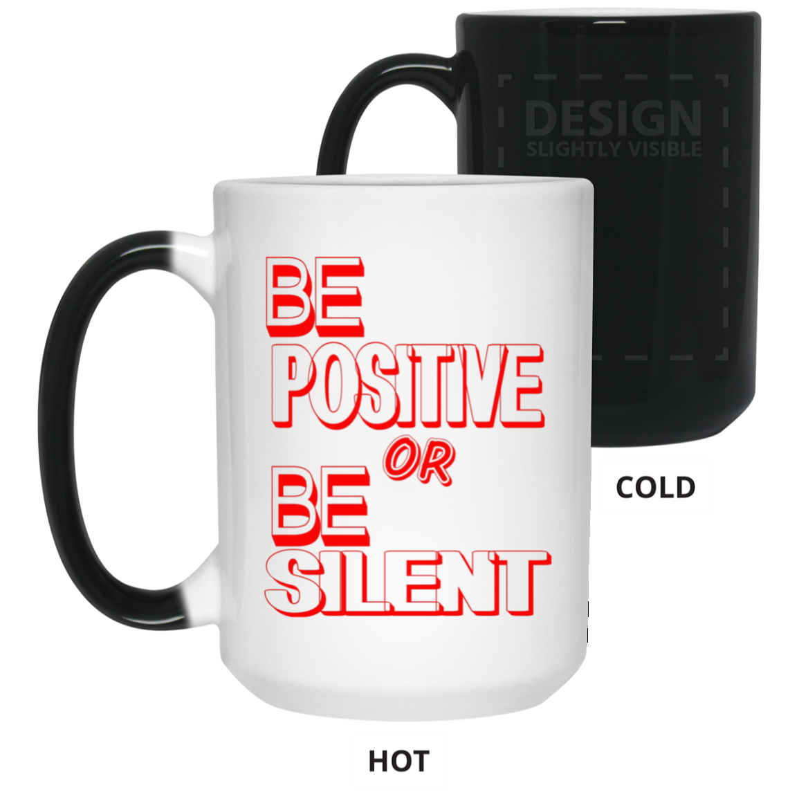 Be Positive-15oz Color Changing Mug
