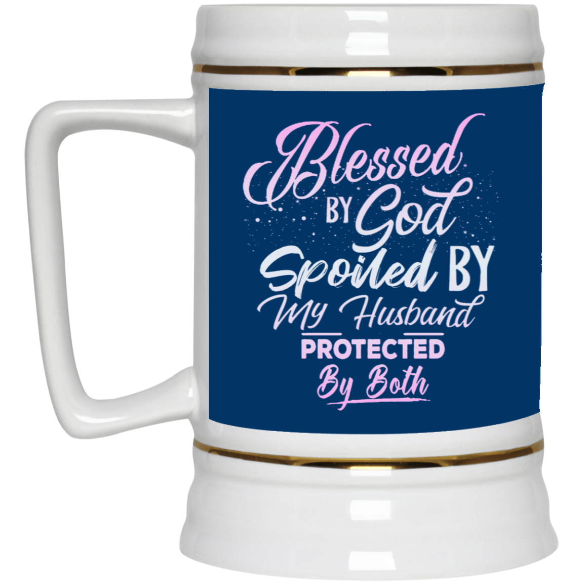 Blessed & Spoiled Gradient-Beer Stein 22oz.