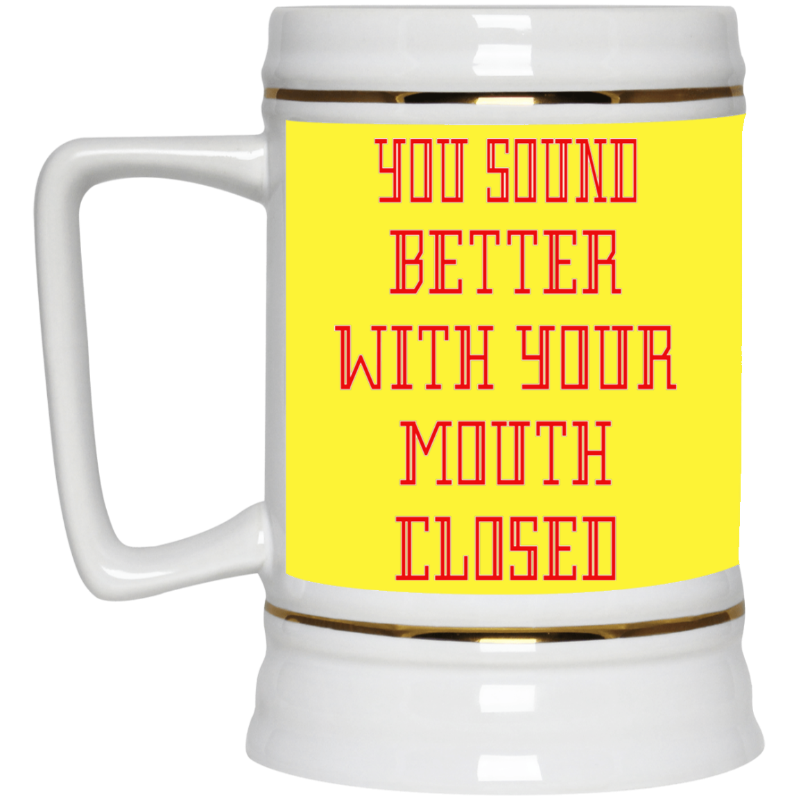 Mouth Closed-Beer Stein 22oz.