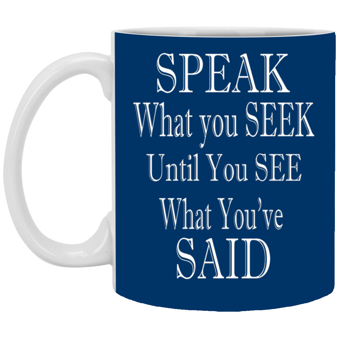 Speak-Seek-11oz White Mug