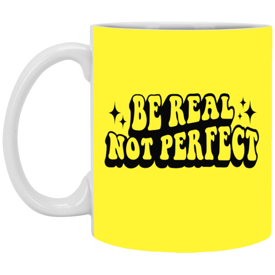 Be Real-11oz White Mug