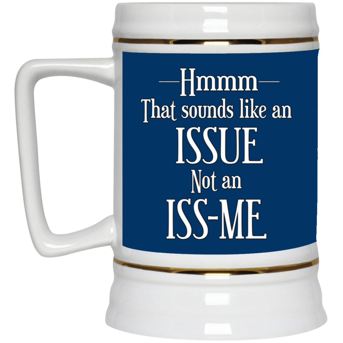 Issue-Beer Stein 22oz.