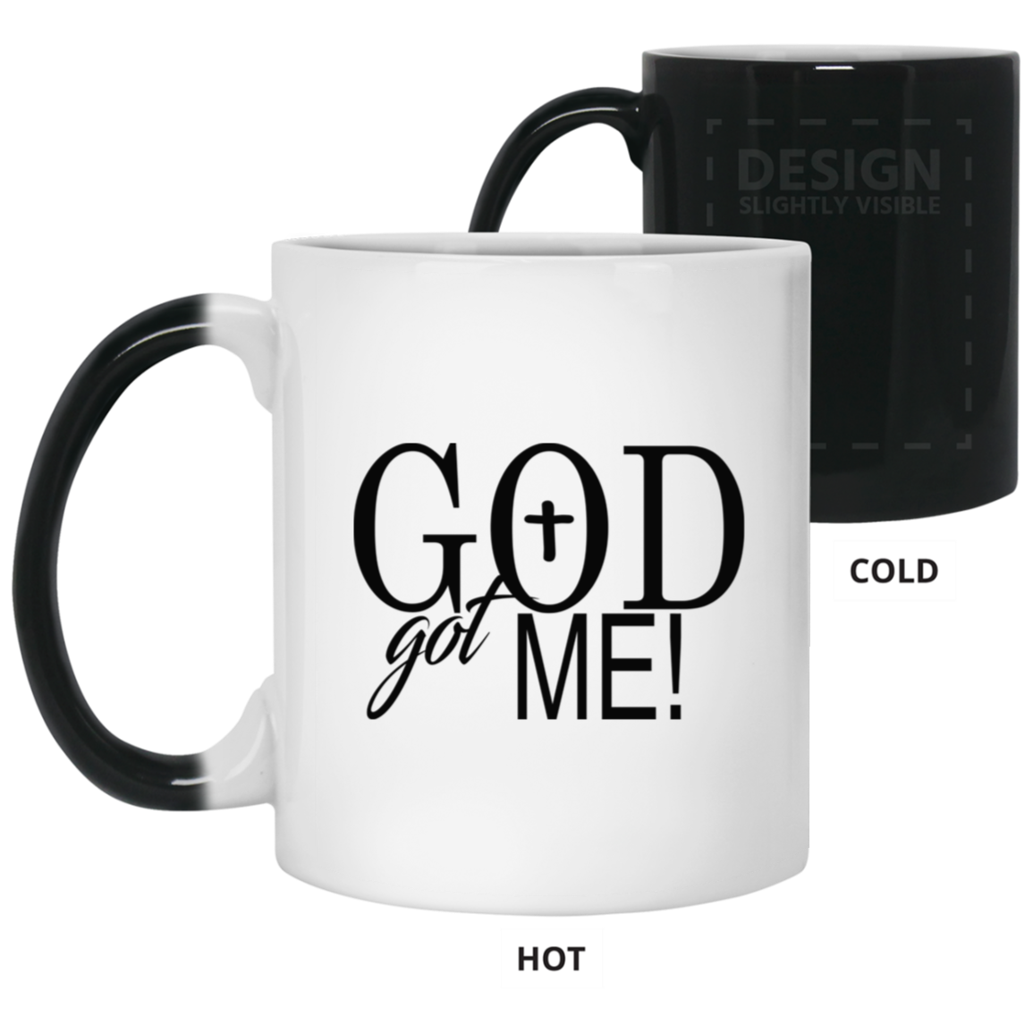 God Got Me-11oz Color Changing Mug