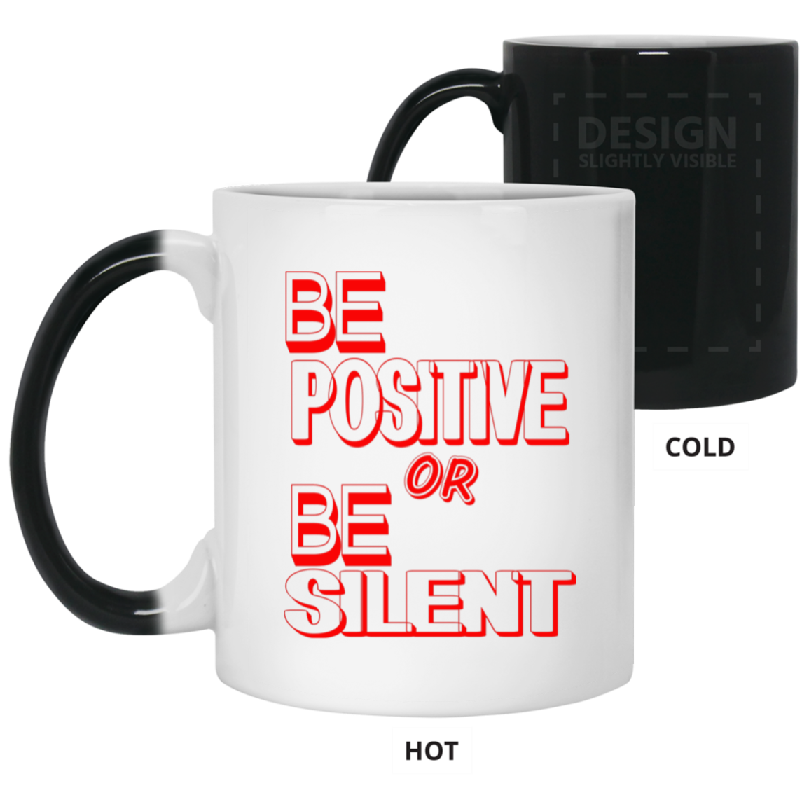 Be Positive-11oz Color Changing Mug