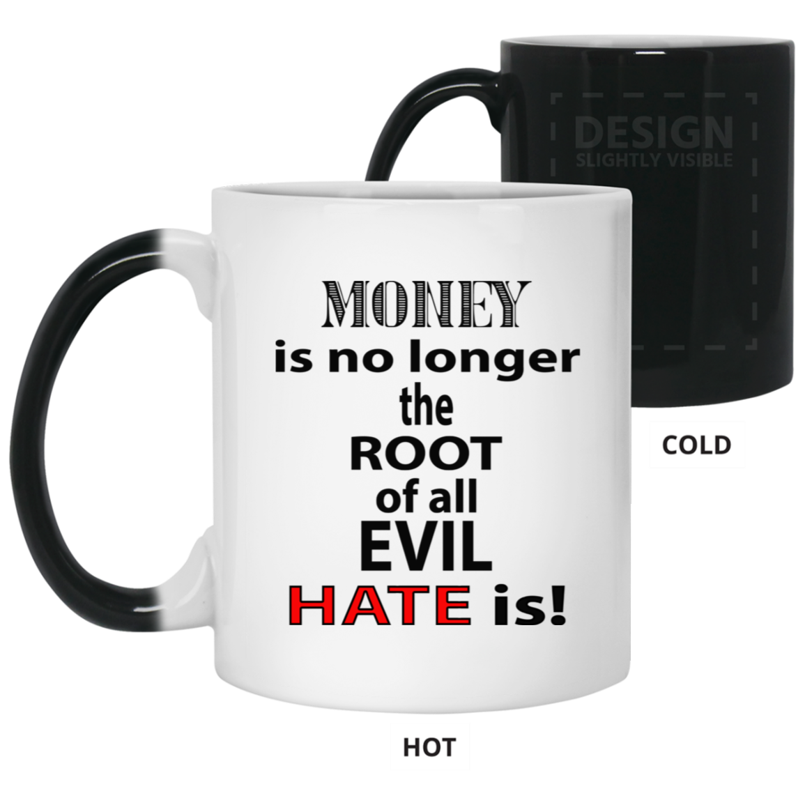 Root of Evil-Hate-11oz Color Changing Mug
