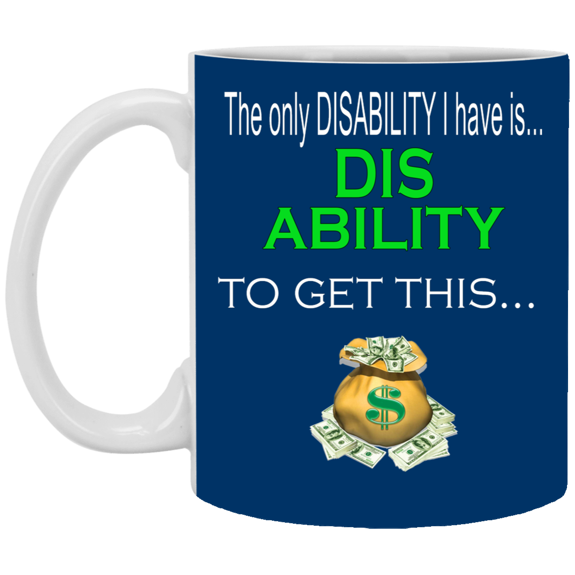 Disability-11oz White Mug