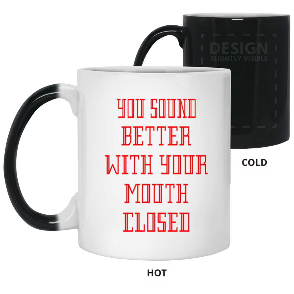 Mouth Closed-11oz Color Changing Mug