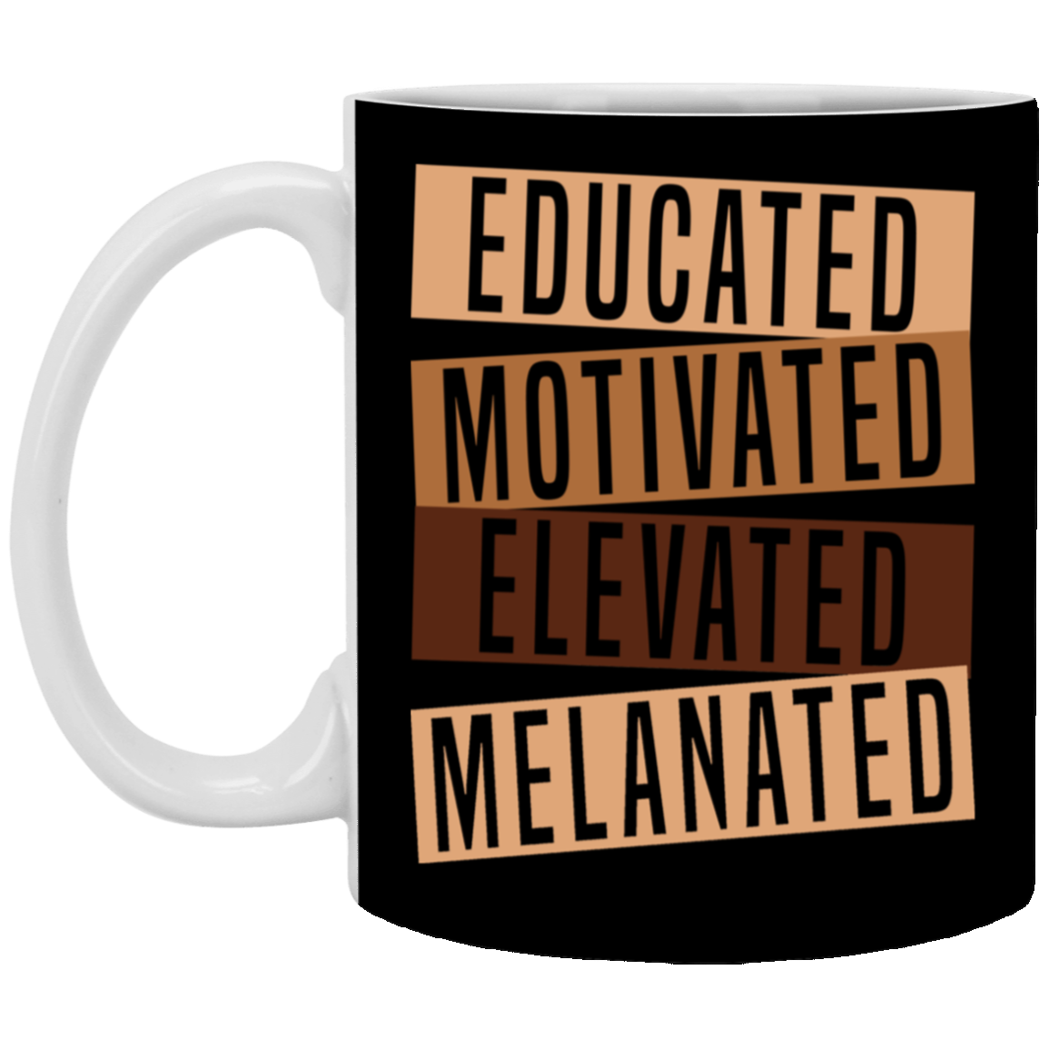 Educated Melanated-11oz White Mug