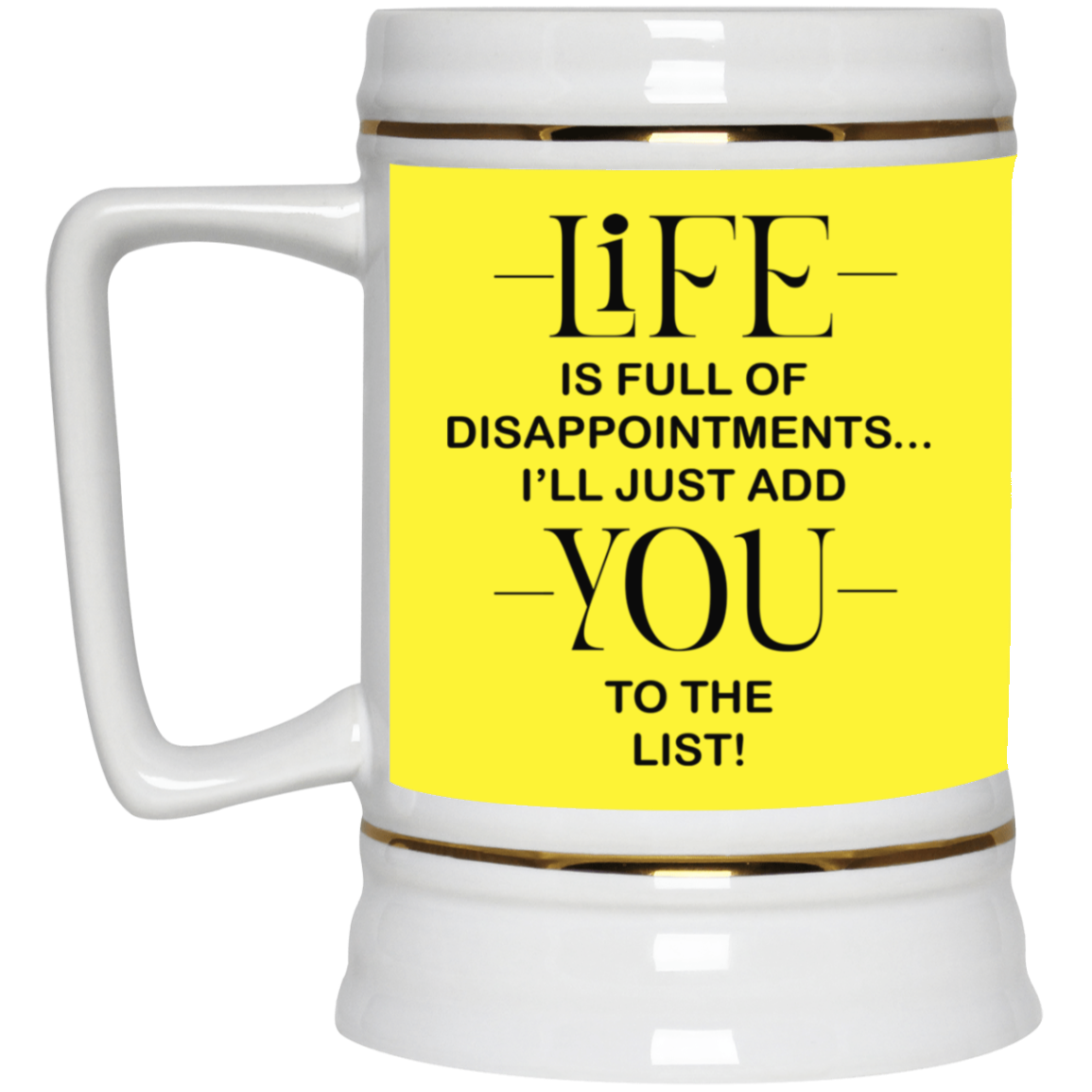 Disappointments-Beer Stein 22oz.