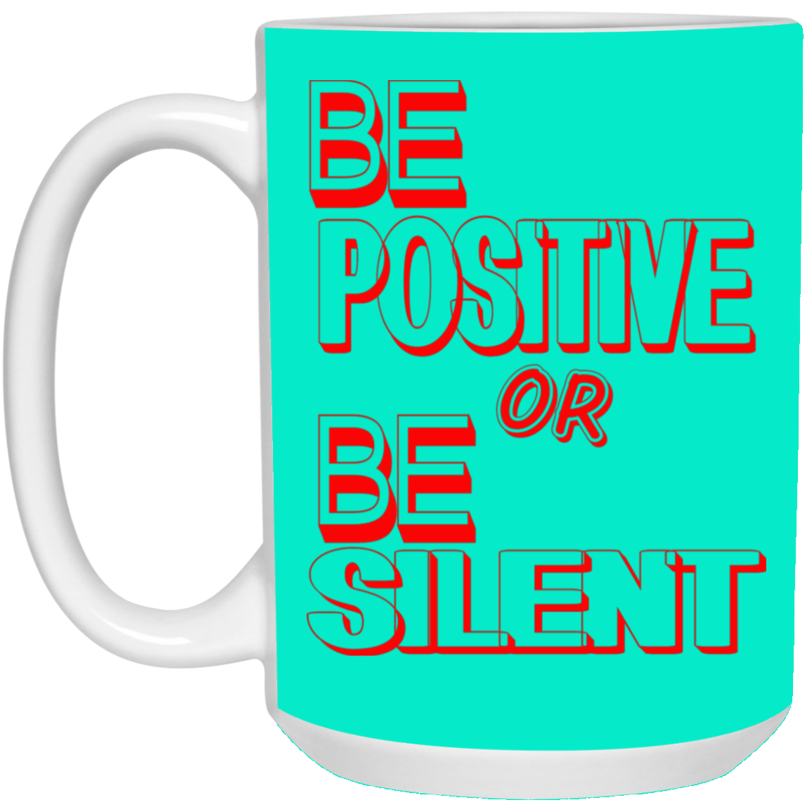 Be Positive-15oz White Mug
