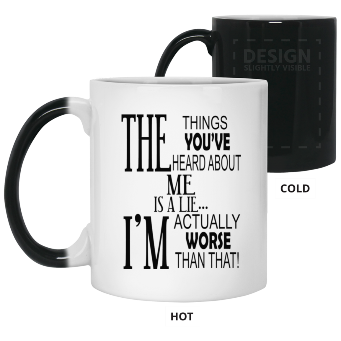 Things You've Heard-11oz Color Changing Mug