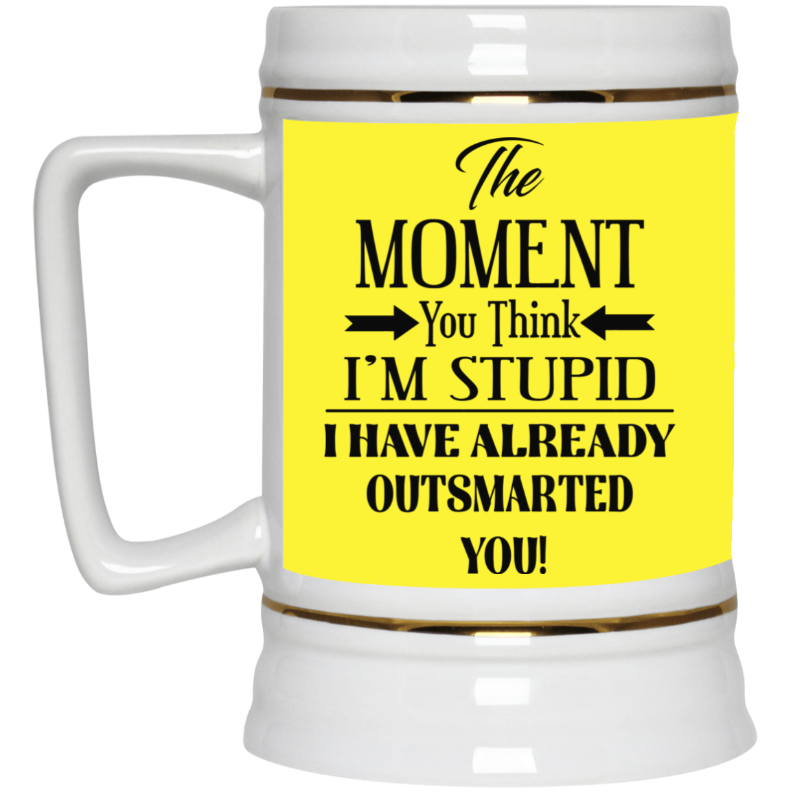 Outsmarted-Beer Stein 22oz.