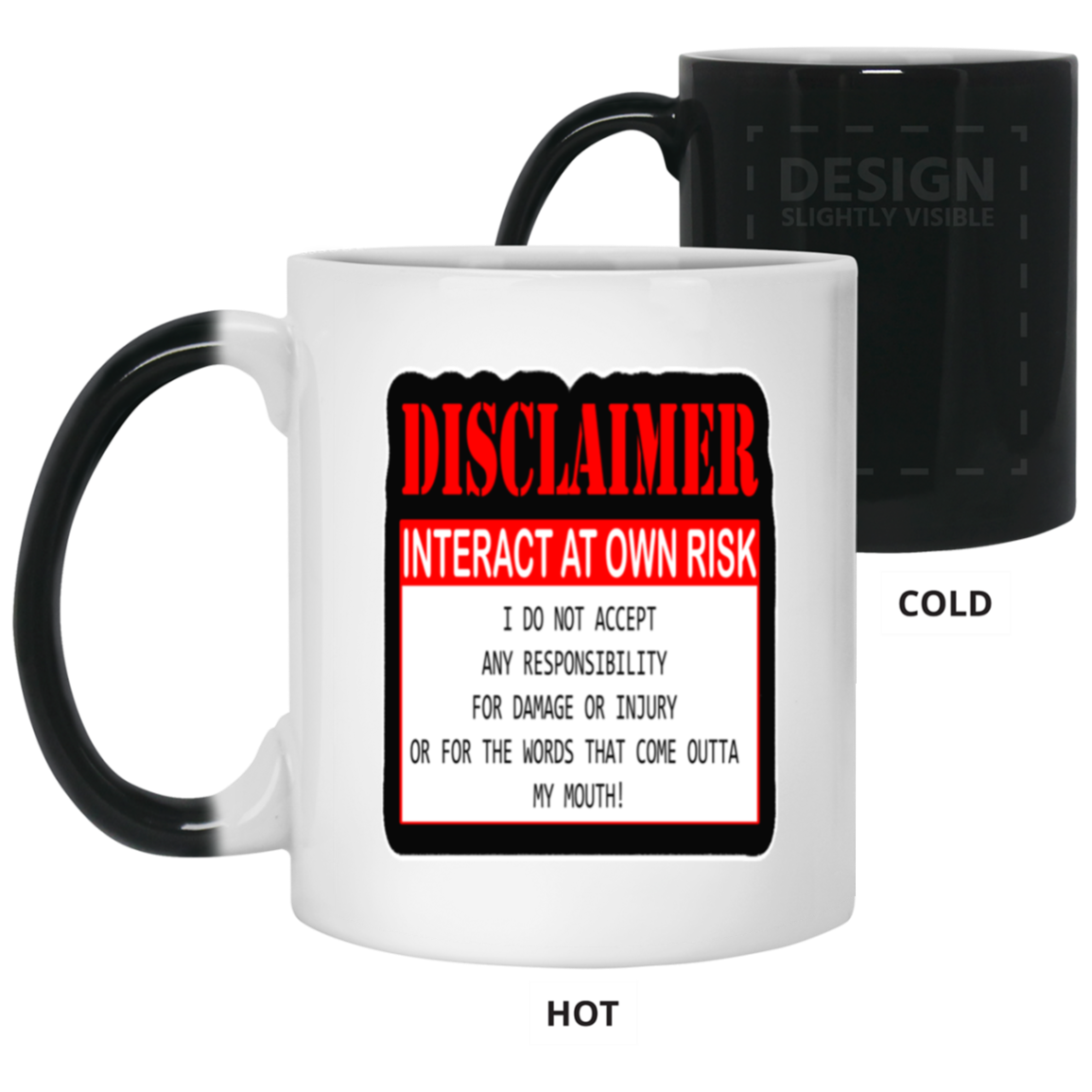 Interact at Own Risk-11oz Color Changing Mug