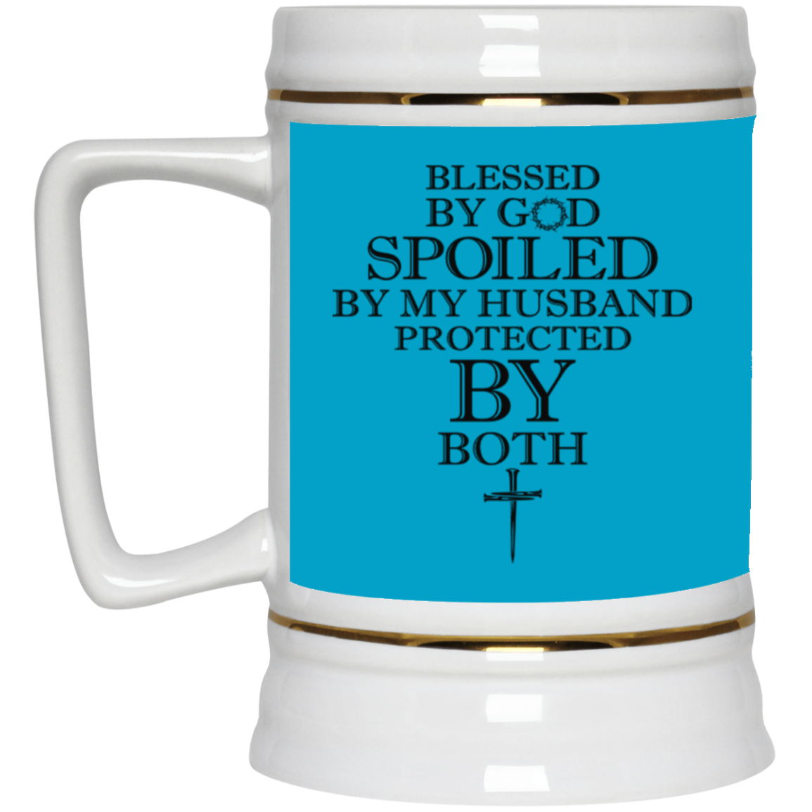 Blessed by God-Beer Stein 22oz.