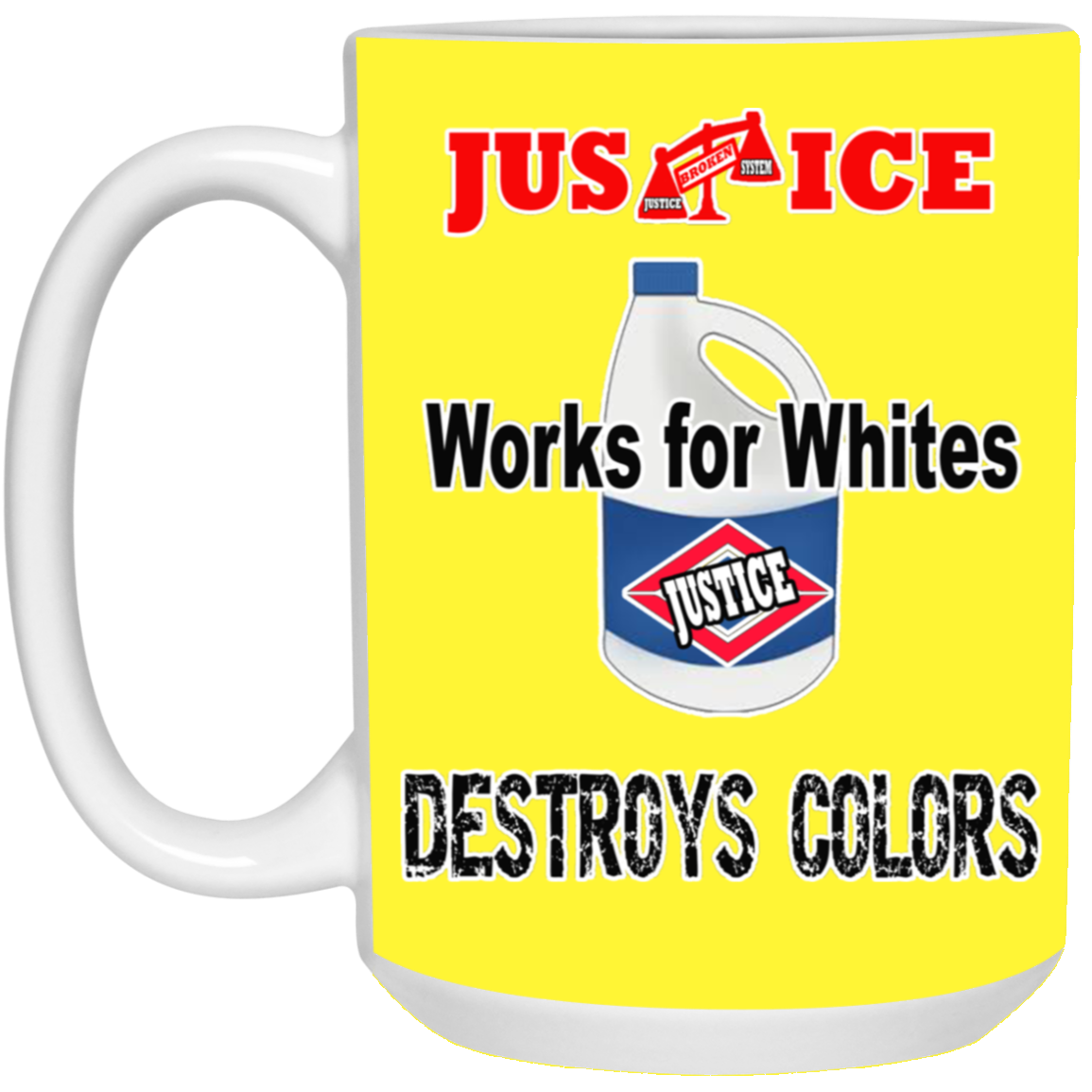 Justice System-15oz White Mug