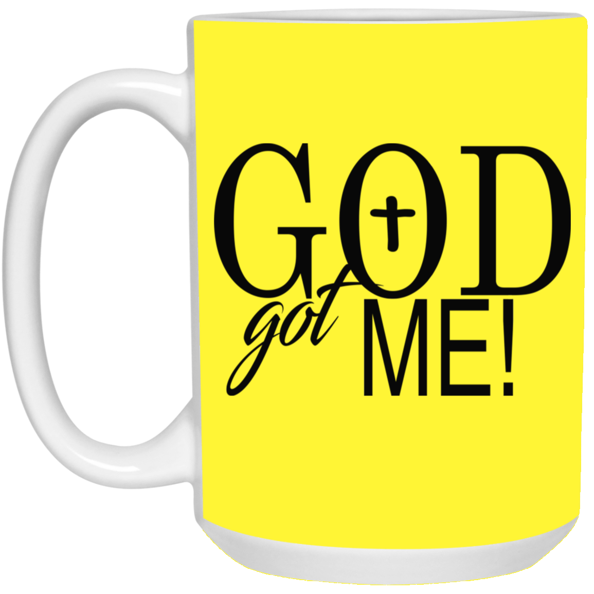 God Got Me-15oz White Mug